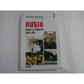    RUSIA  popor si imperiu 1552 - 1917 - Goffrey Hosking 